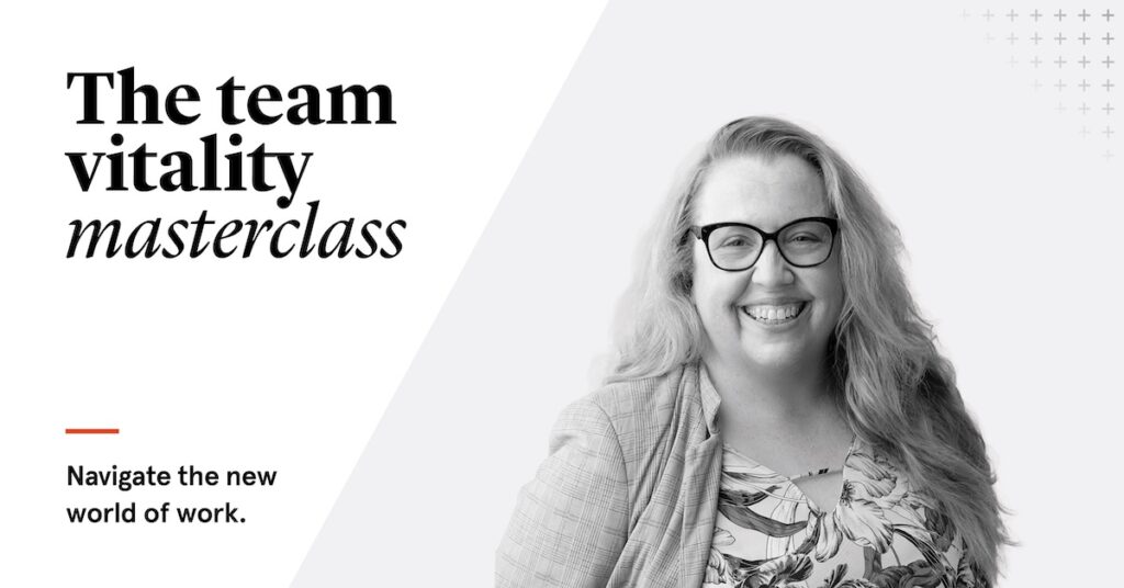 The team vitality masterclass | Navigate the new world of work